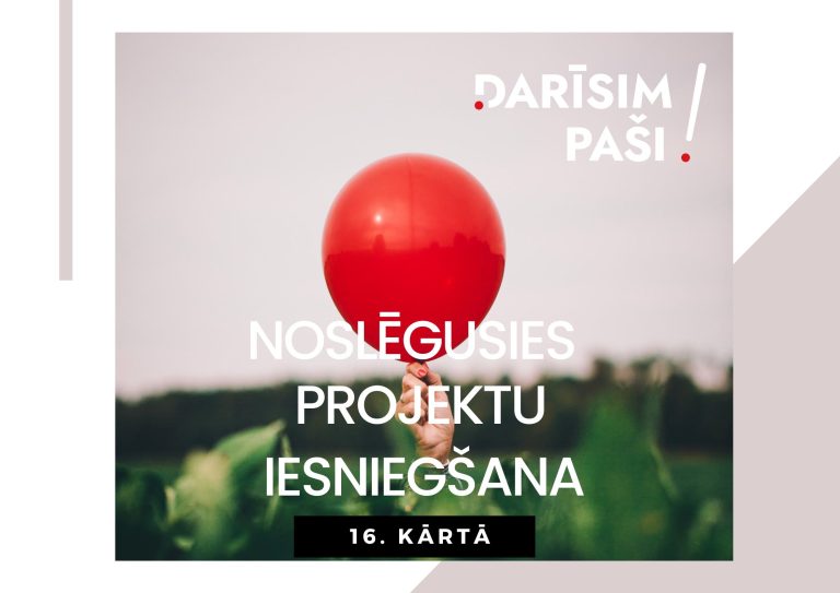 Noslēgusies projektu pieņemšana 16.kārtā