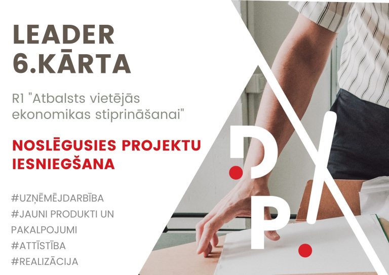 Noslēgusies projektu iesniegšana 6. kārtā rīcībā R1 “Atbalsts vietējās ekonomikas stiprināšanai”