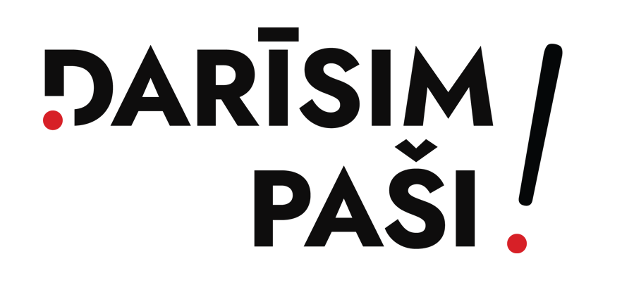 Darīsim pa&scaron;i!